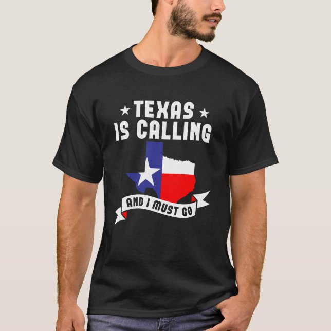 Camiseta Texas Está Llamando Y Debo Ir 1 (Anverso)