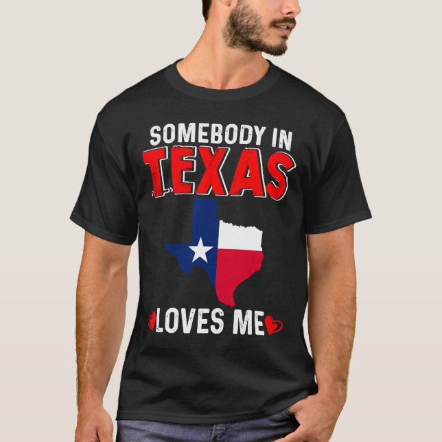 Camiseta Texas: Estarán con la bandera de Texas, alguien me (Anverso)
