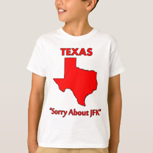 Camiseta Texas - Lo siento por JFK