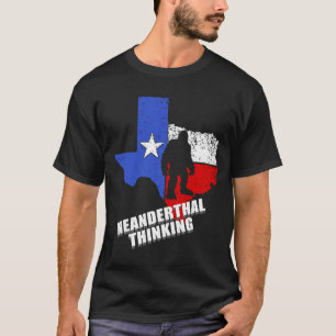 Camiseta Texas Neanderthal piensa en política divertida