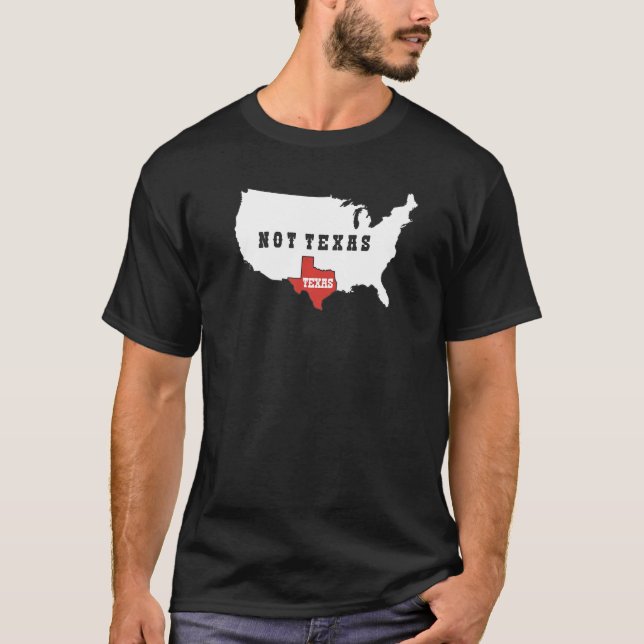 Camiseta Texas Not Texas (Anverso)