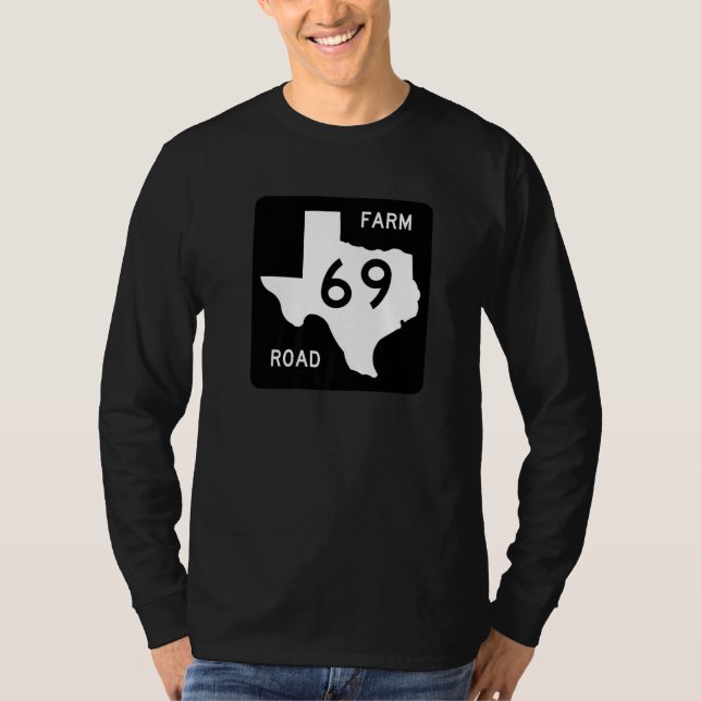 Camiseta Texas Road Sign Farm 69 Travel Country Roads USA A (Anverso)