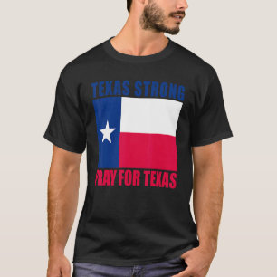 Camiseta Texas Strong Pray For Texas Flag