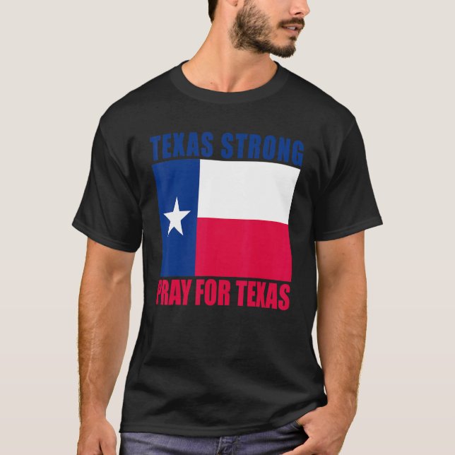 Camiseta Texas Strong Pray For Texas Flag (Anverso)