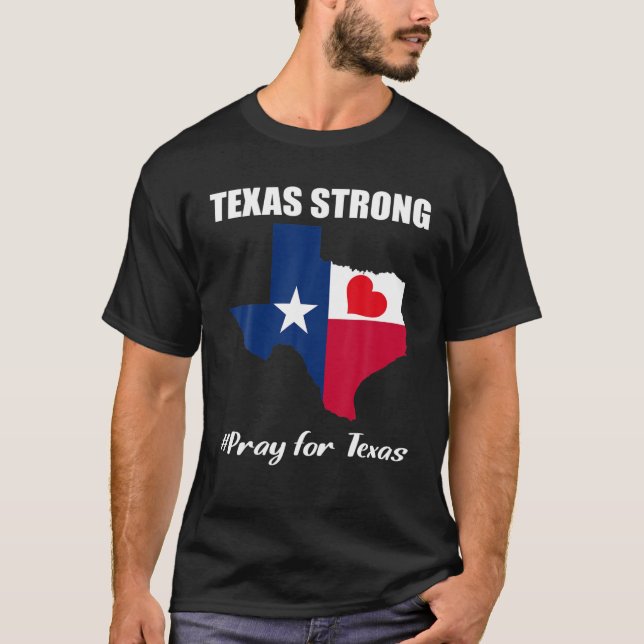 Camiseta Texas Strong Pray For Texas Flag Map (Anverso)