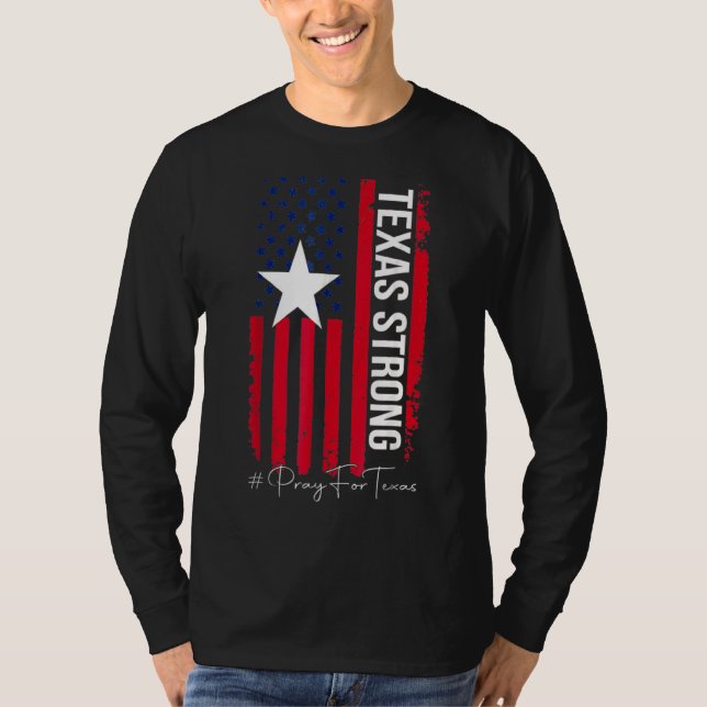 Camiseta Texas Strong Pray For Texas Flag Map (Anverso)