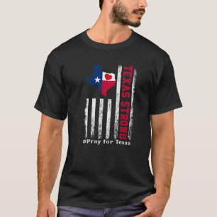 Camiseta Texas Strong Pray For Texas Flag Map