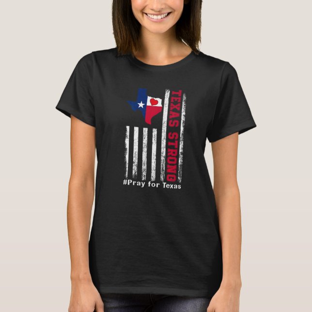 Camiseta Texas Strong Pray For Texas Flag Map 2 (Anverso)