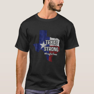 Camiseta Texas Strong Pray For Texas Flag Map Vintage