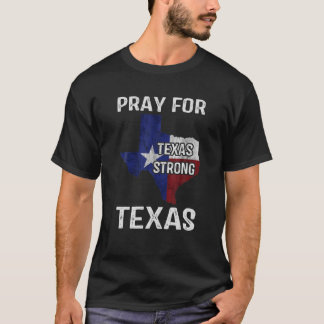 Camiseta Texas Strong Pray For Texas Flag Map Vintage
