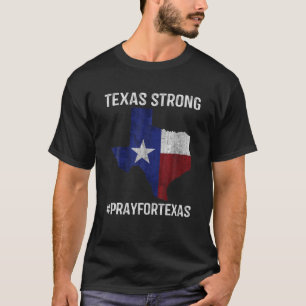 Camiseta Texas Strong Pray For Texas Flag Map Vintage