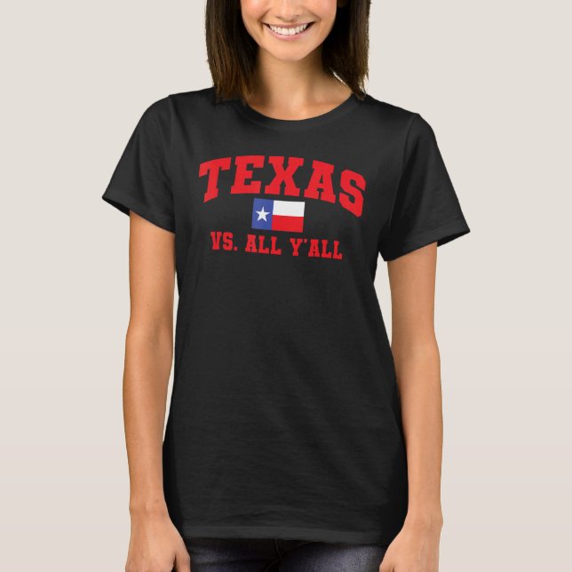 Camiseta Texas Vs All Y'All Texas Prige Home State Texas S (Anverso)