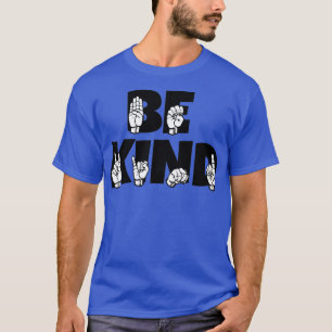 Camiseta Texto BE KIND y diseño ASL en blanco y negro 11