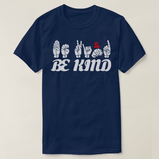 Camiseta Texto BE KIND y diseño de lenguaje de Rótulo ASL 2 (Diseño del anverso)