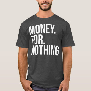 Camiseta Texto blanco de Dinero para Nada