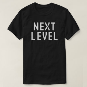 Camiseta Texto blanco de siguiente nivel T-Shirt