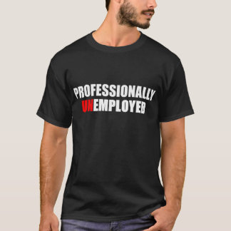Camiseta Texto blanco y rojo divertido profesionalmente