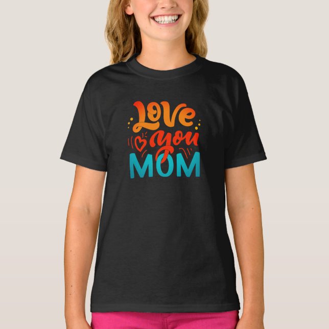 Camiseta Texto de diseño lindo ama a tu mamá por el Día de  (Anverso)