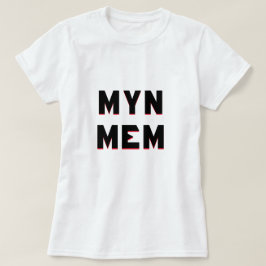 Camiseta Texto de Frisia Myn mem Traducir a Mi mamá