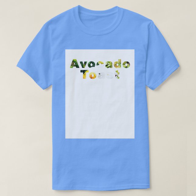 Camiseta Texto de la tostada aguacate (Diseño del anverso)