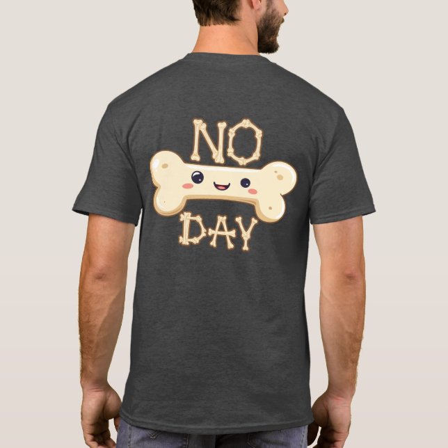 Camiseta Texto de No Bone Day con Gráfico (Reverso)