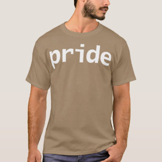 Camiseta Texto del orgullo en la tipografía mínima blanca