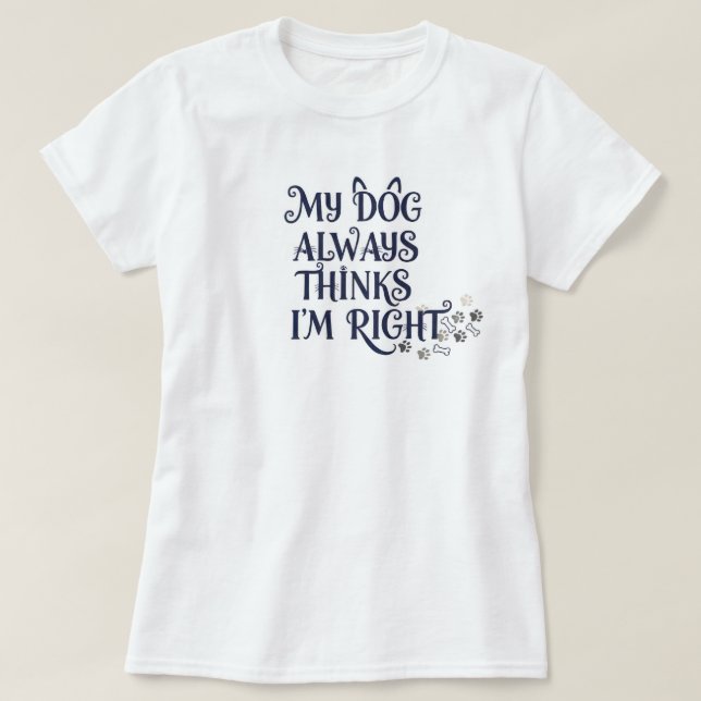 Camiseta Texto Divertido de Perro (Diseño del anverso)