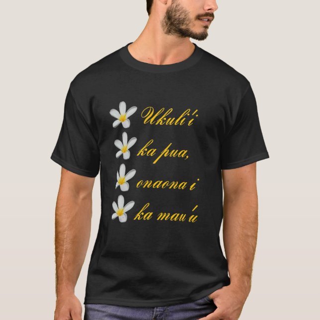 Camiseta Texto hawaiano Ukuli i Ka Pua Onaona I Ka Mau u (Anverso)