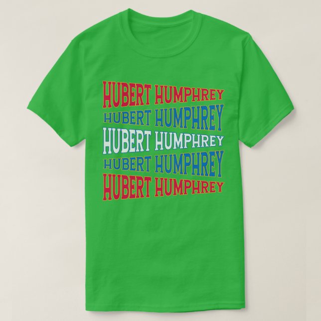 CAMISETA TEXTO NACIONAL ART HUBERT HUMPHREY (Diseño del anverso)