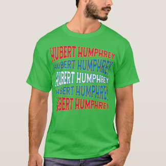 CAMISETA TEXTO NACIONAL ART HUBERT HUMPHREY