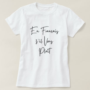 Camiseta Texto negro divertido del profesor francés En Fran