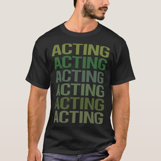 Camiseta Texto verde actuando actor actriz (Anverso)