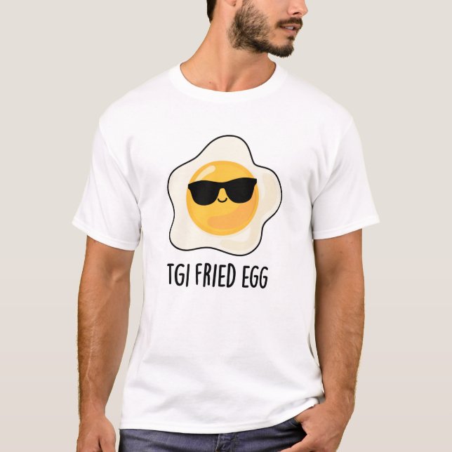 Camiseta TGI Huevo frito Divertido Bollo de Comida (Anverso)