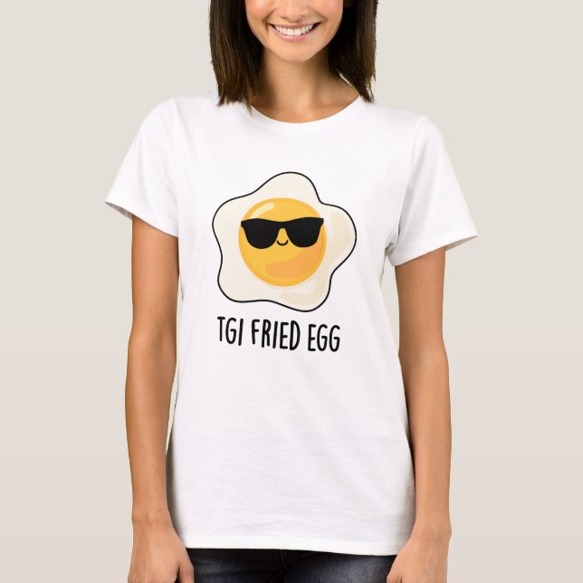 Camiseta TGI Huevo frito Divertido Bollo de Comida (Anverso)