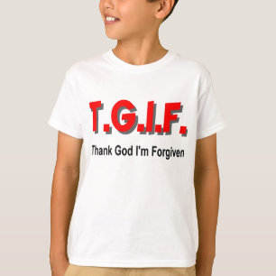 Camiseta TGIF, agradecen a dios que me perdonan el artícul
