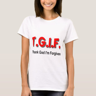 Camiseta TGIF, agradecen a dios que me perdonan el artículo