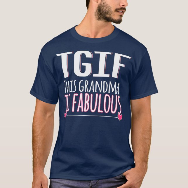 Camiseta TGIF Esta Abuela Es Un Fabuloso Regalo De Día de l (Anverso)