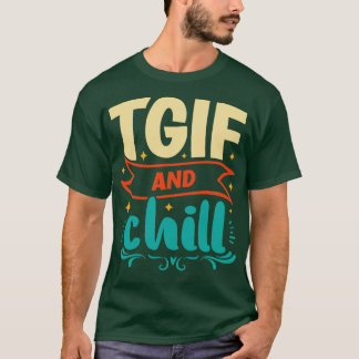 Camiseta TGIF Y Viernes de Relajación Fin de Semana