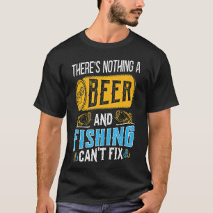 Camiseta Thâ€™s Nothing A Bebe And Fishing Canâ€™t Fix T