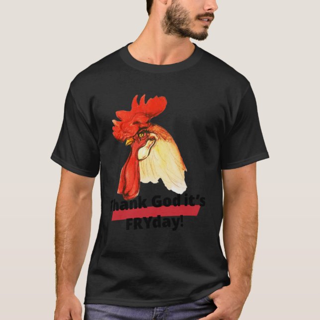 Camiseta Thank God it s FRYday Rooster Chicken (Anverso)
