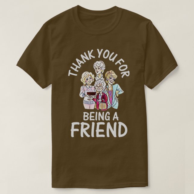 Camiseta Thank you for being a friend (Diseño del anverso)