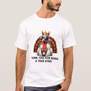 Camiseta Thank you for feeling like a real king