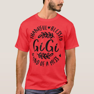 Camiseta Thankful Blessed And Kind Of A Mess Gigi Thanksgiv