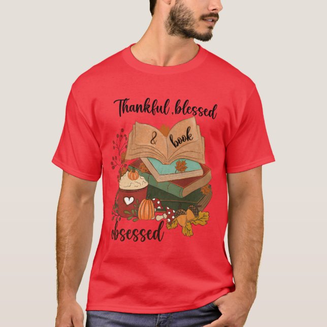 Camiseta Thankful Blessed Obsessed Book funny (Anverso)