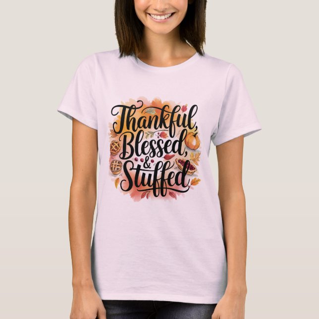Camiseta Thankful Blessed & Stuffed (Anverso)