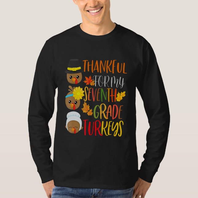 Camiseta Thankful For My 7th Grade Turkeys Thanksgiving Tea (Anverso)