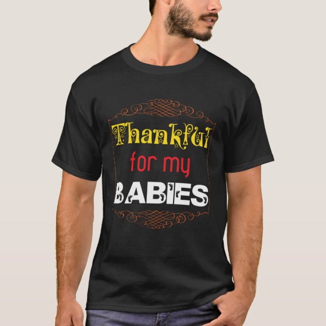Camiseta Thankful for my Babies Baby Proud Parents Mommy Da (Anverso)