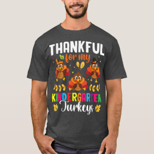 Camiseta Thankful For My Kindergarten Turkeys Teacher Thank