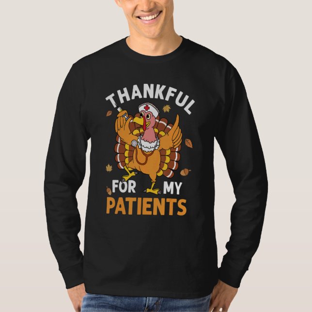Camiseta Thankful For My Patients Turkey Autumn Thanksgivin (Anverso)