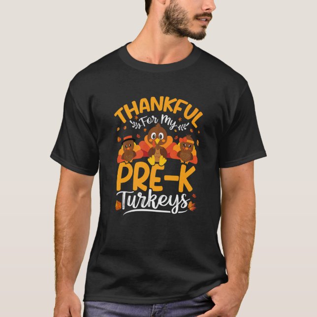 Camiseta Thankful For My Pre K Turkeys Pre K Teacher Thanks (Anverso)